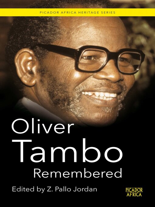 Title details for Oliver Tambo Remembered by Zweledinga Pallo Jordan - Available